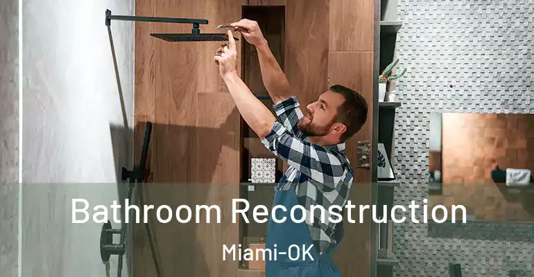 inner Bathroom imggen Bathroom Reconstruction Miami-OK