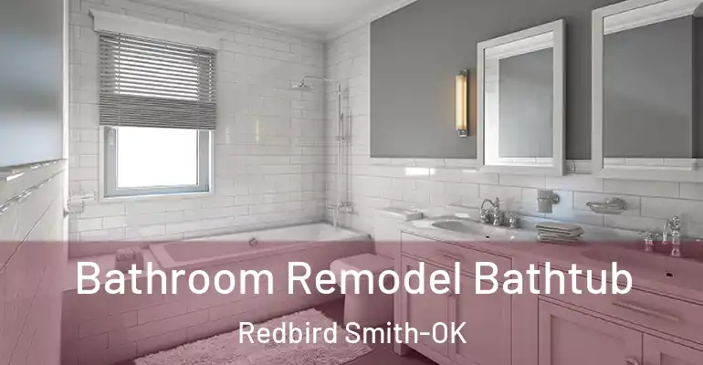 inner Bathroom imggen Bathroom Remodel Bathtub Redbird Smith-OK
