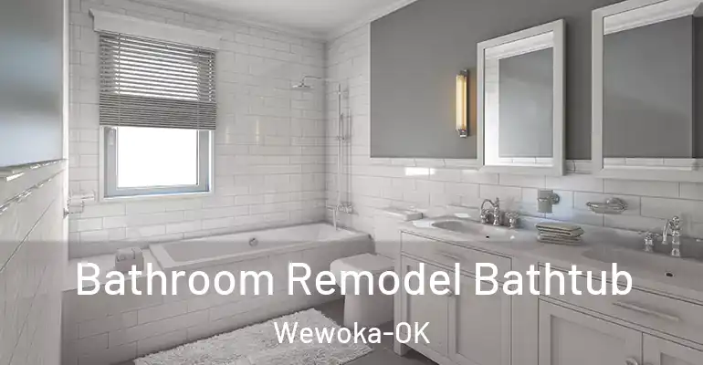 inner Bathroom imggen Bathroom Remodel Bathtub Wewoka-OK