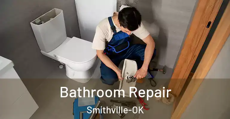 inner Bathroom imggen Bathroom Repair Smithville-OK