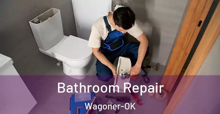 inner Bathroom imggen Bathroom Repair Wagoner-OK