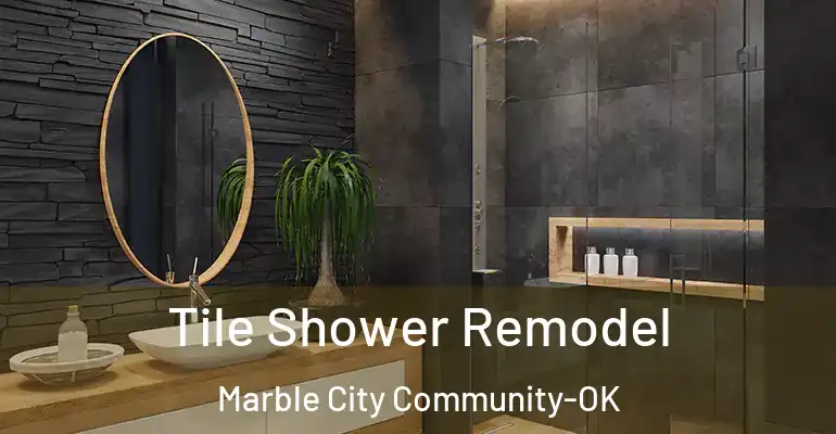 inner Bathroom imggen Tile Shower Remodel Marble City Community-OK