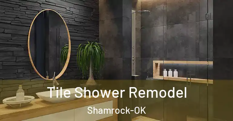 inner Bathroom imggen Tile Shower Remodel Shamrock-OK