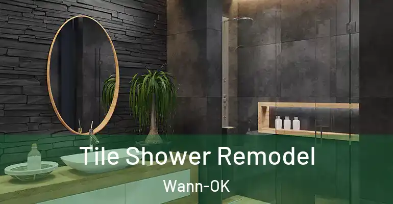 inner Bathroom imggen Tile Shower Remodel Wann-OK