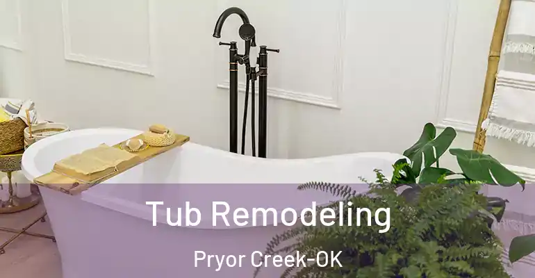 inner Bathroom imggen Tub Remodeling Pryor Creek-OK